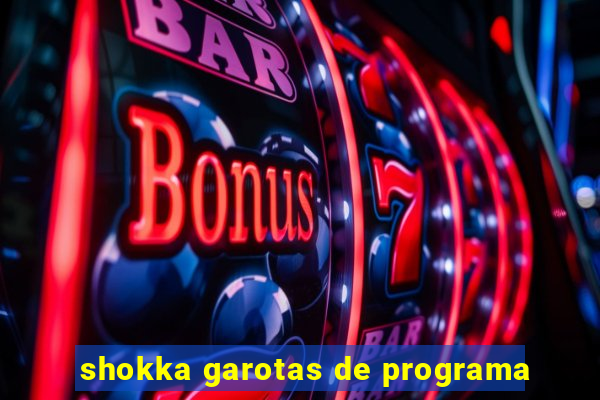 shokka garotas de programa